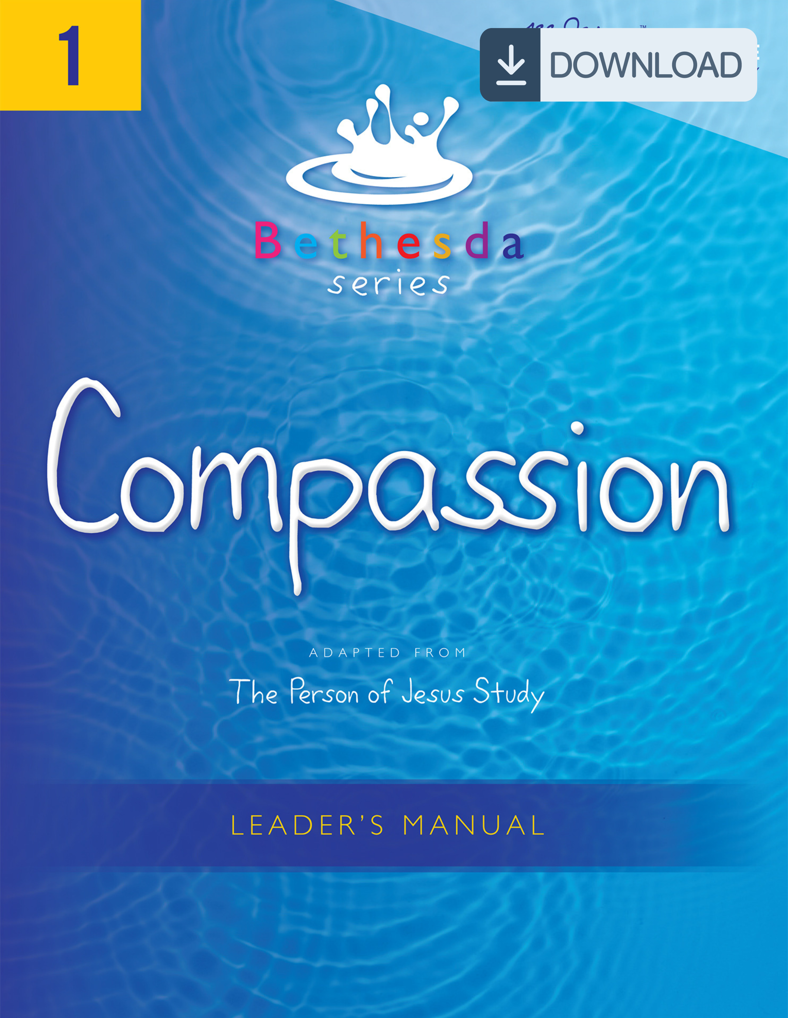 Bethesda Series, Unit 1: Compassion Leader&