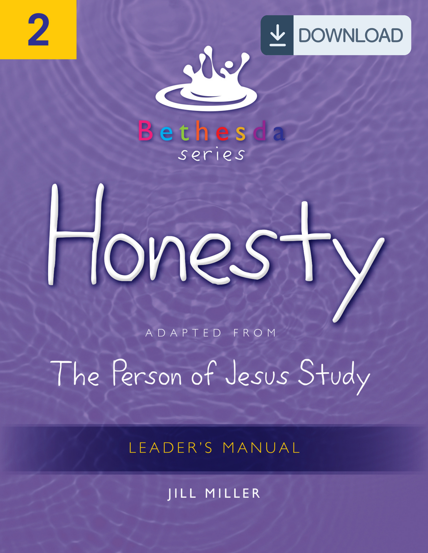 Bethesda Series, Unit 2: Honesty Leader&