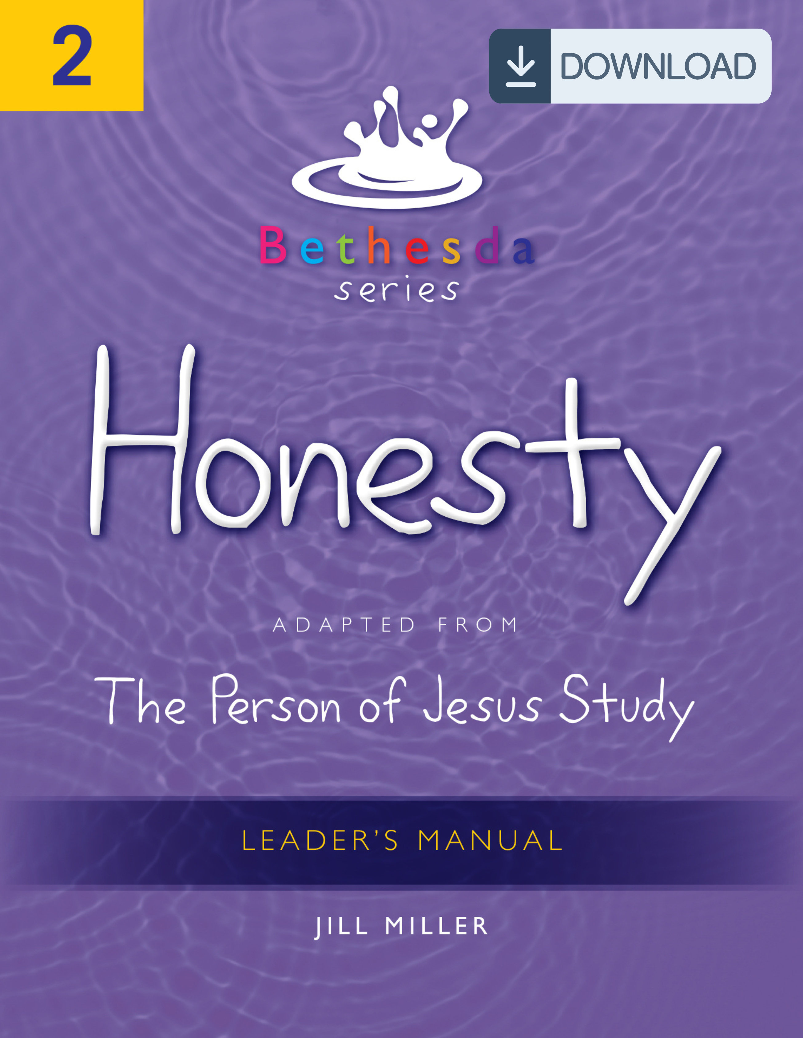 Bethesda Series, Unit 2: Honesty Leader&