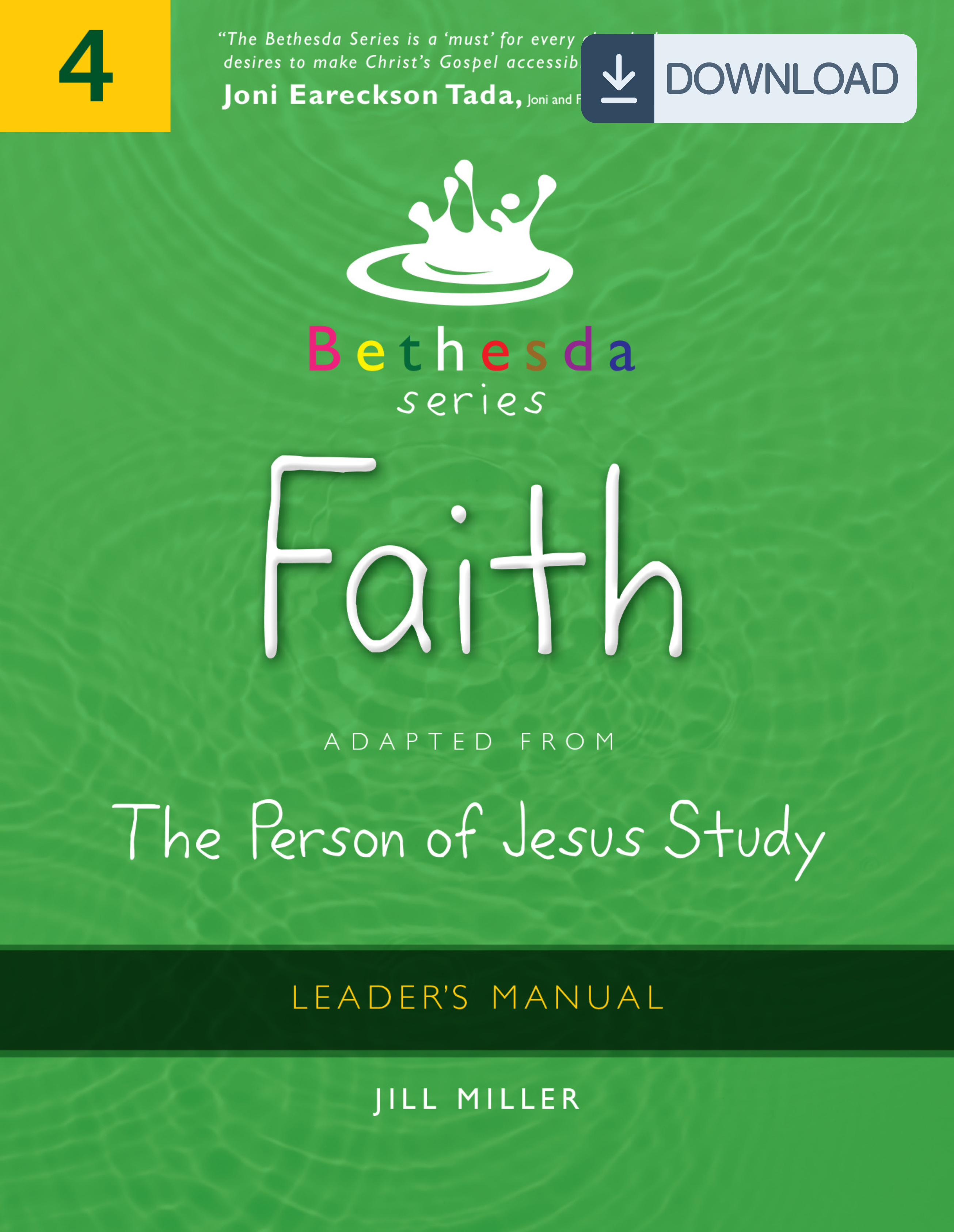 Bethesda Series, Unit 4: Faith Leader&