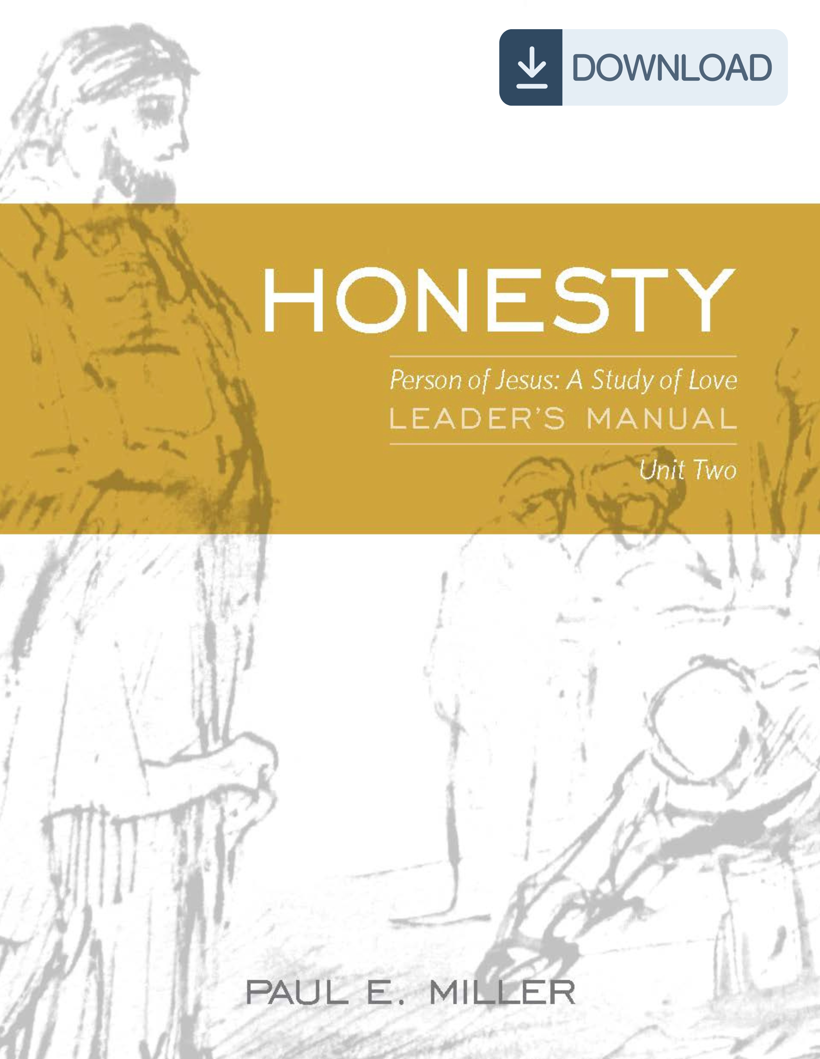 The Person of Jesus, Unit 2: Honesty Leader&
