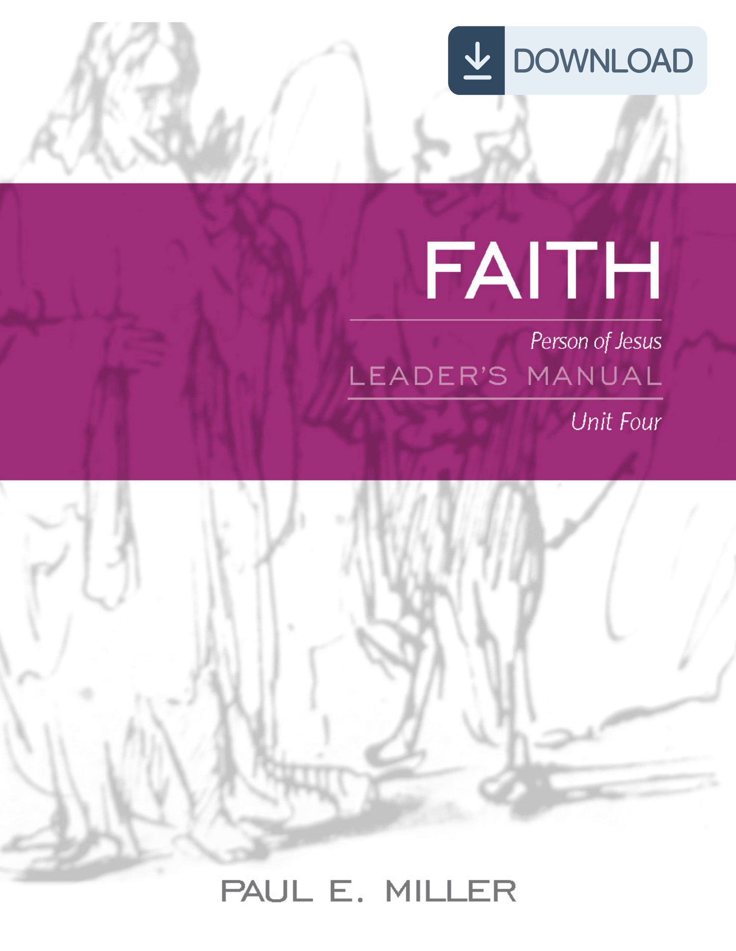 Person of Jesus, Unit 4: Faith Leader&
