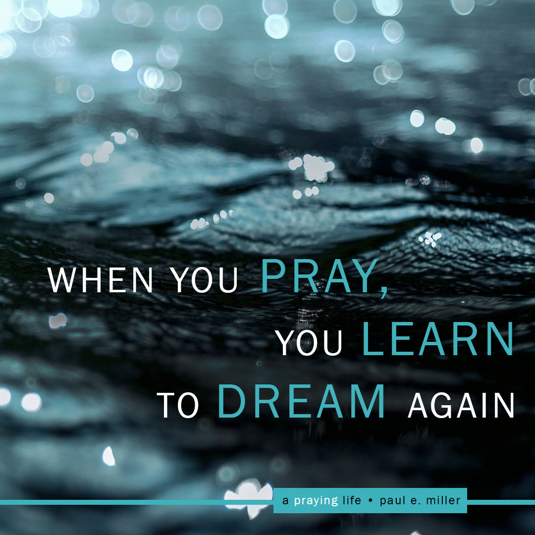 A Praying Life