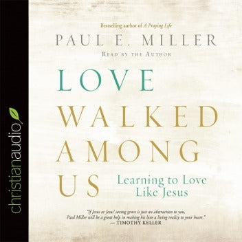 Love Walked Among Us
