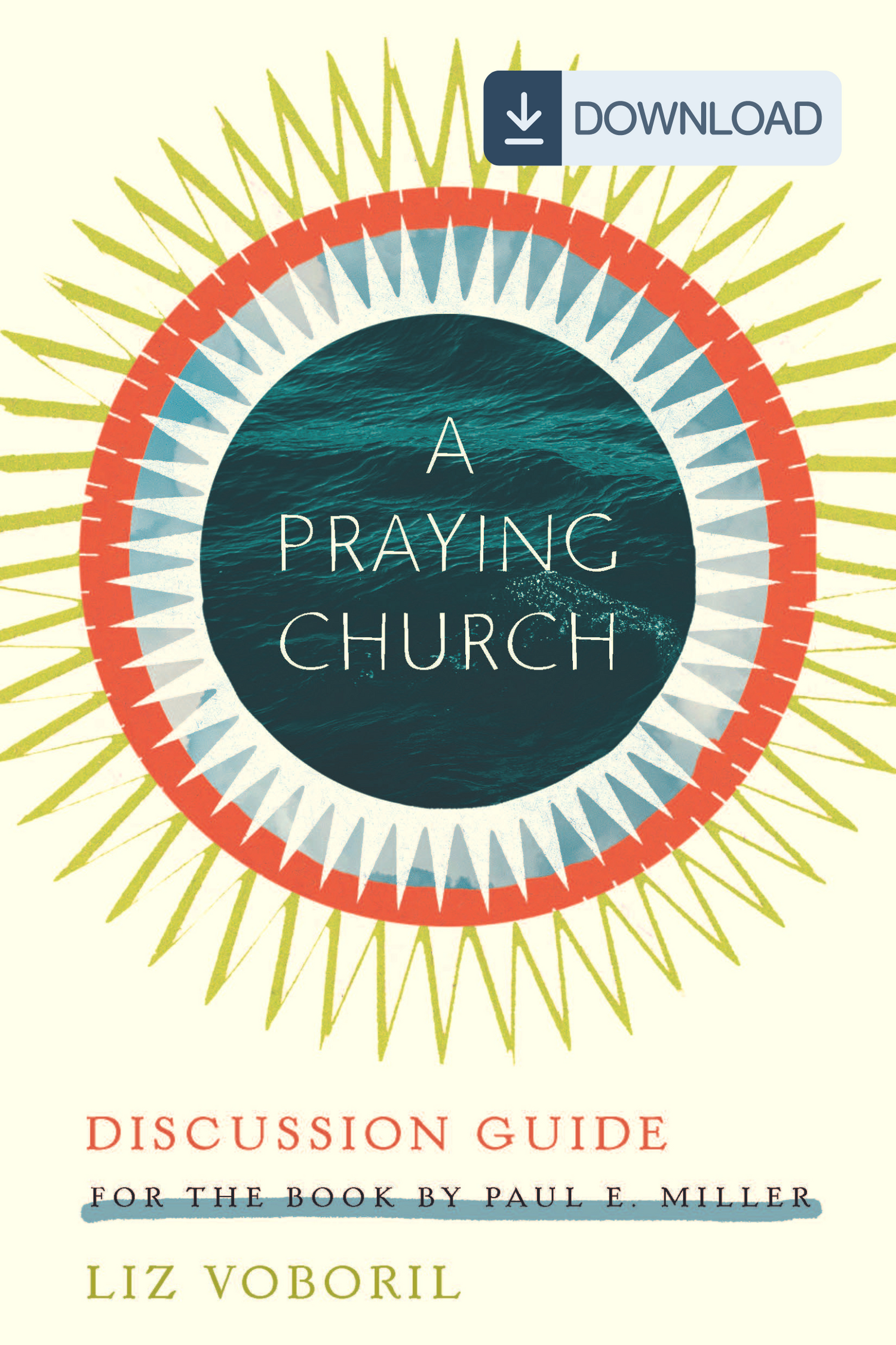 A Praying Church Discussion Guide (PDF)