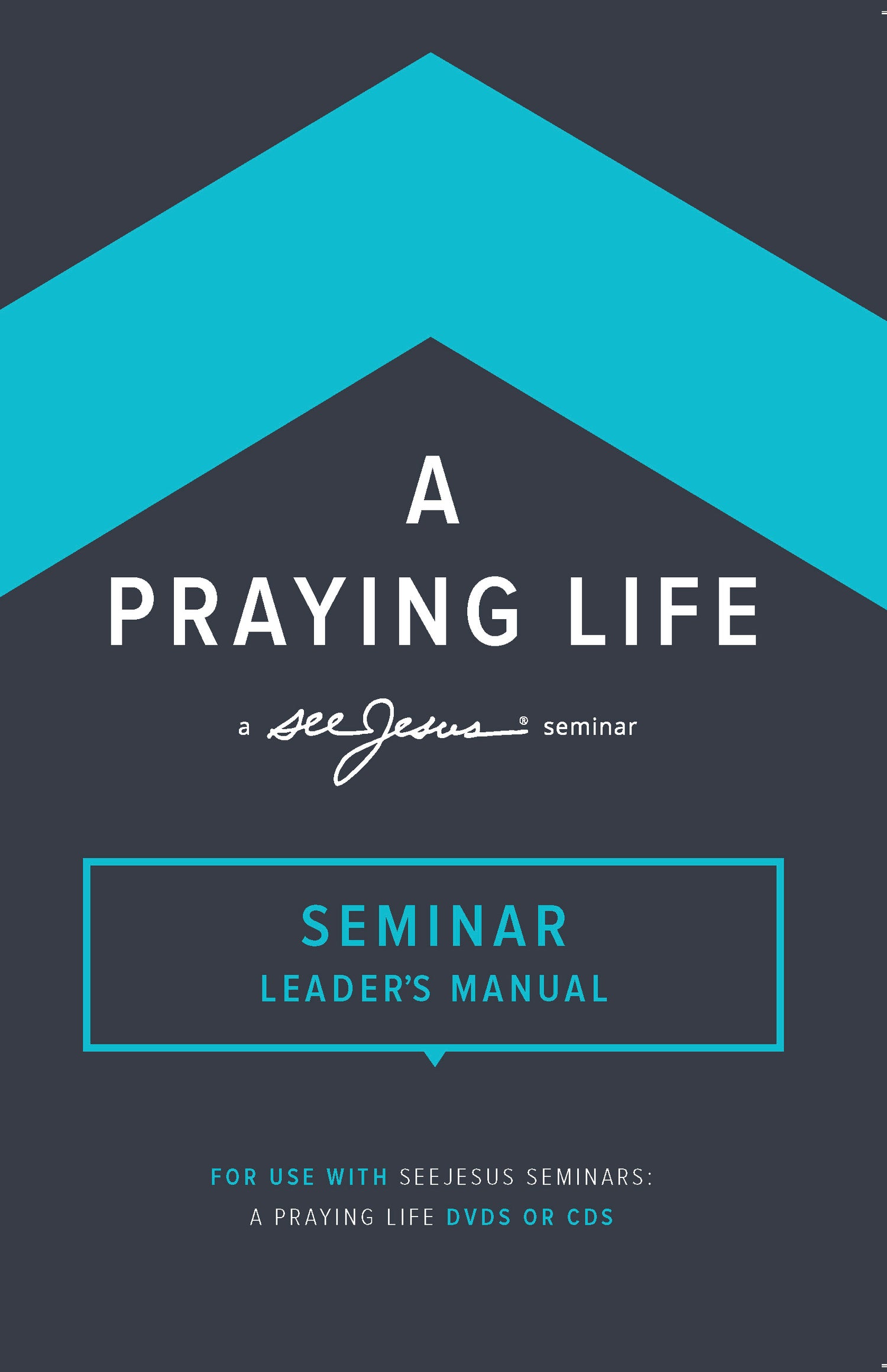 A Praying Life Seminar Leader&