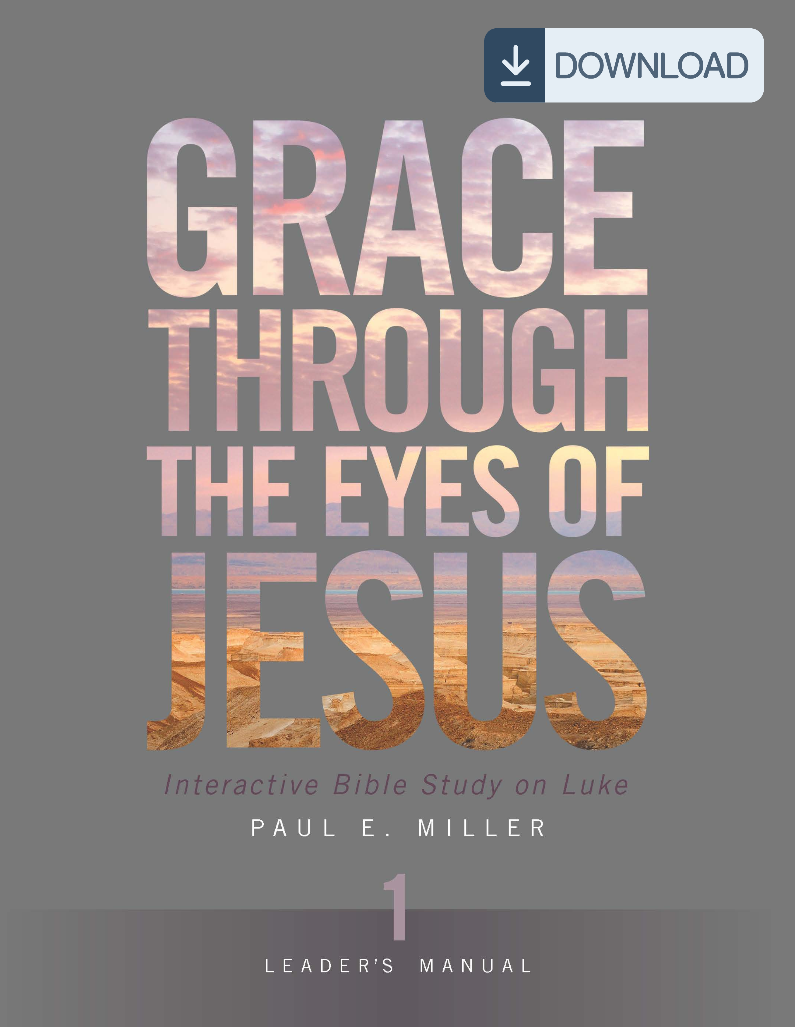 Grace Through the Eyes of Jesus, Unit 1 Leader&