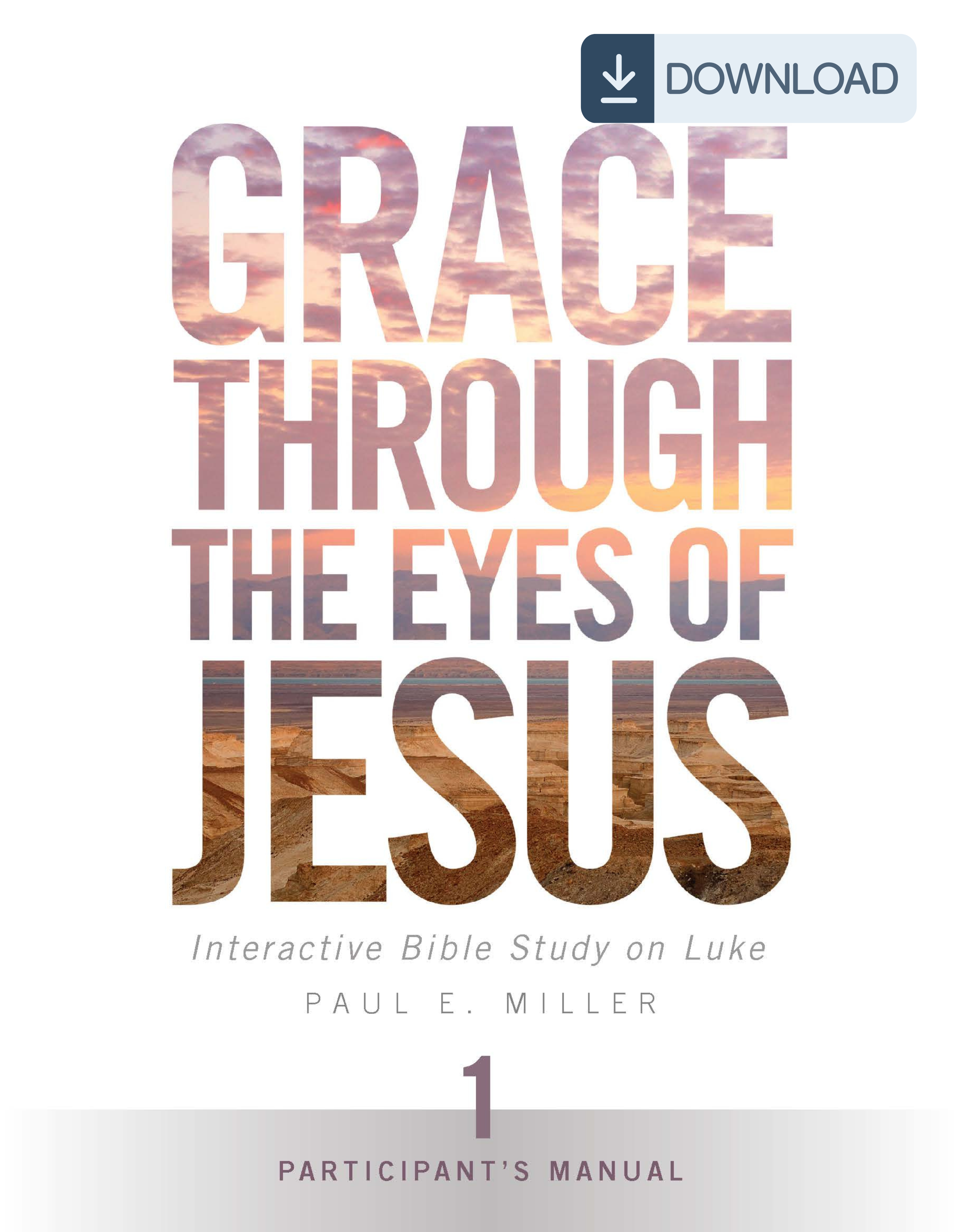 Grace Through the Eyes of Jesus, Unit 1 Participant&