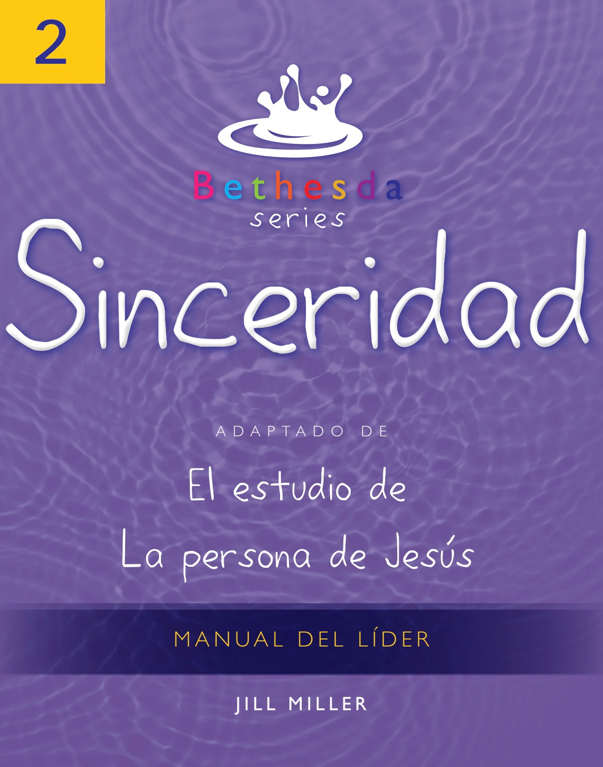Serie Bethesda, Unidad 2: Manual del Líder de Sinceridad (PDF)