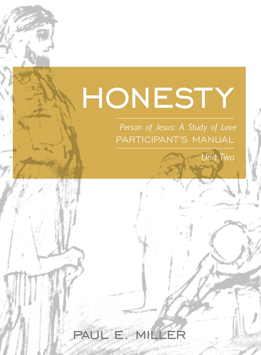 Person of Jesus, Unit 2: Honesty Participant&