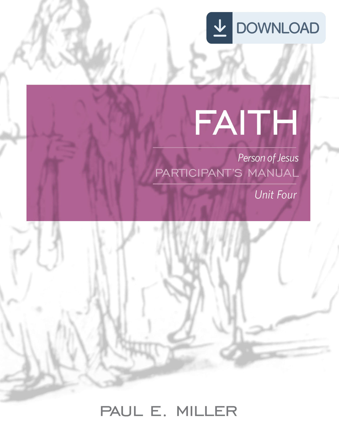 Person of Jesus, Unit 4: Faith Participant&