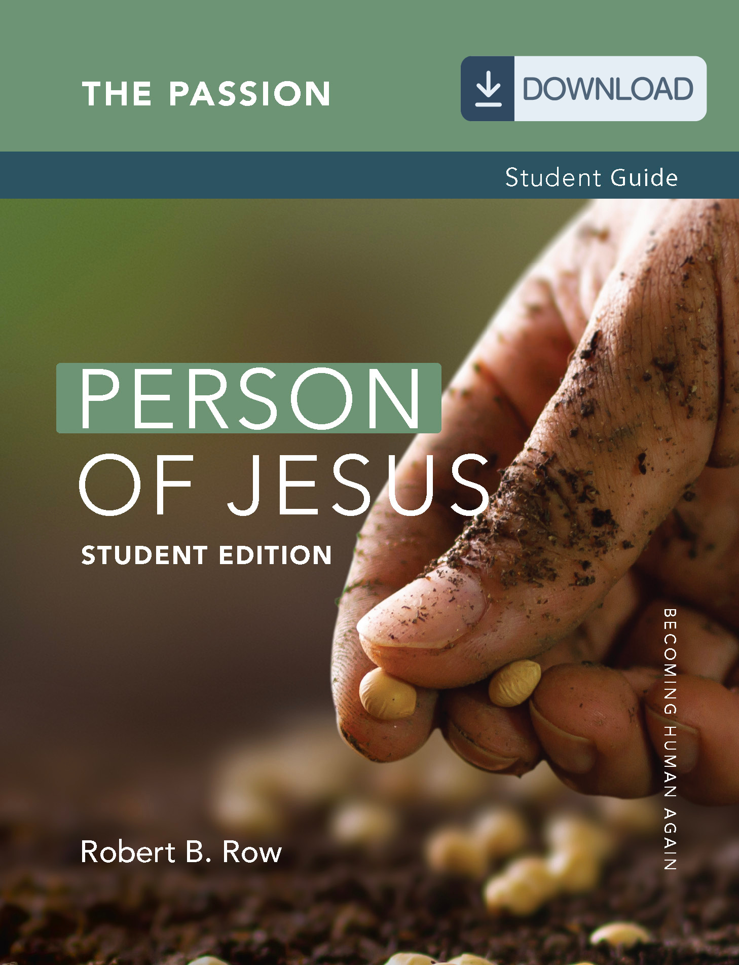Person of Jesus--Student Edition: The Passion Student Guide (PDF)