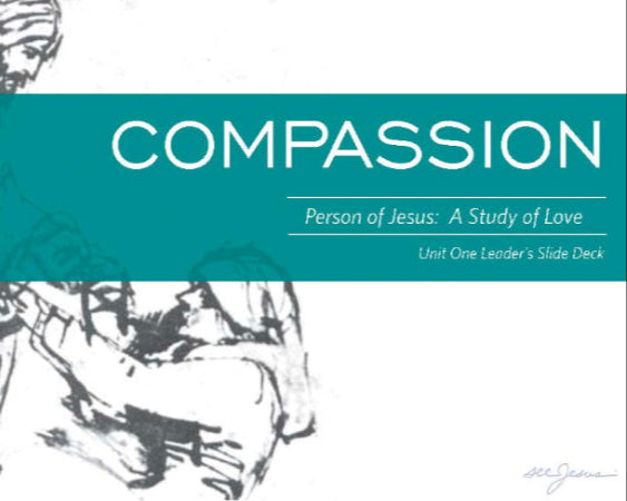 Person of Jesus, Unit 1: Compassion Leader&