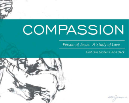 Person of Jesus, Unit 1: Compassion Leader&
