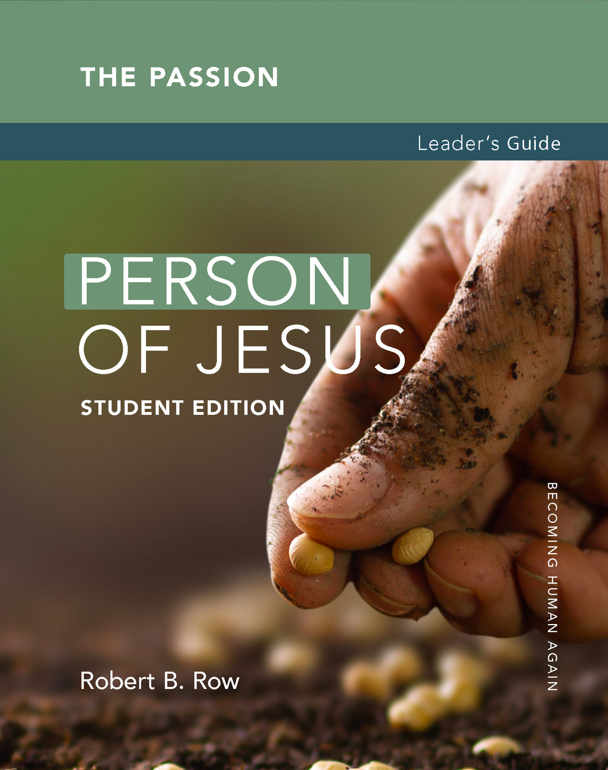 Person of Jesus--Student Edition: The Passion Leader&