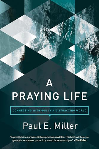 A Praying Life Seminar (Boiling Springs, SC) | March 1-2