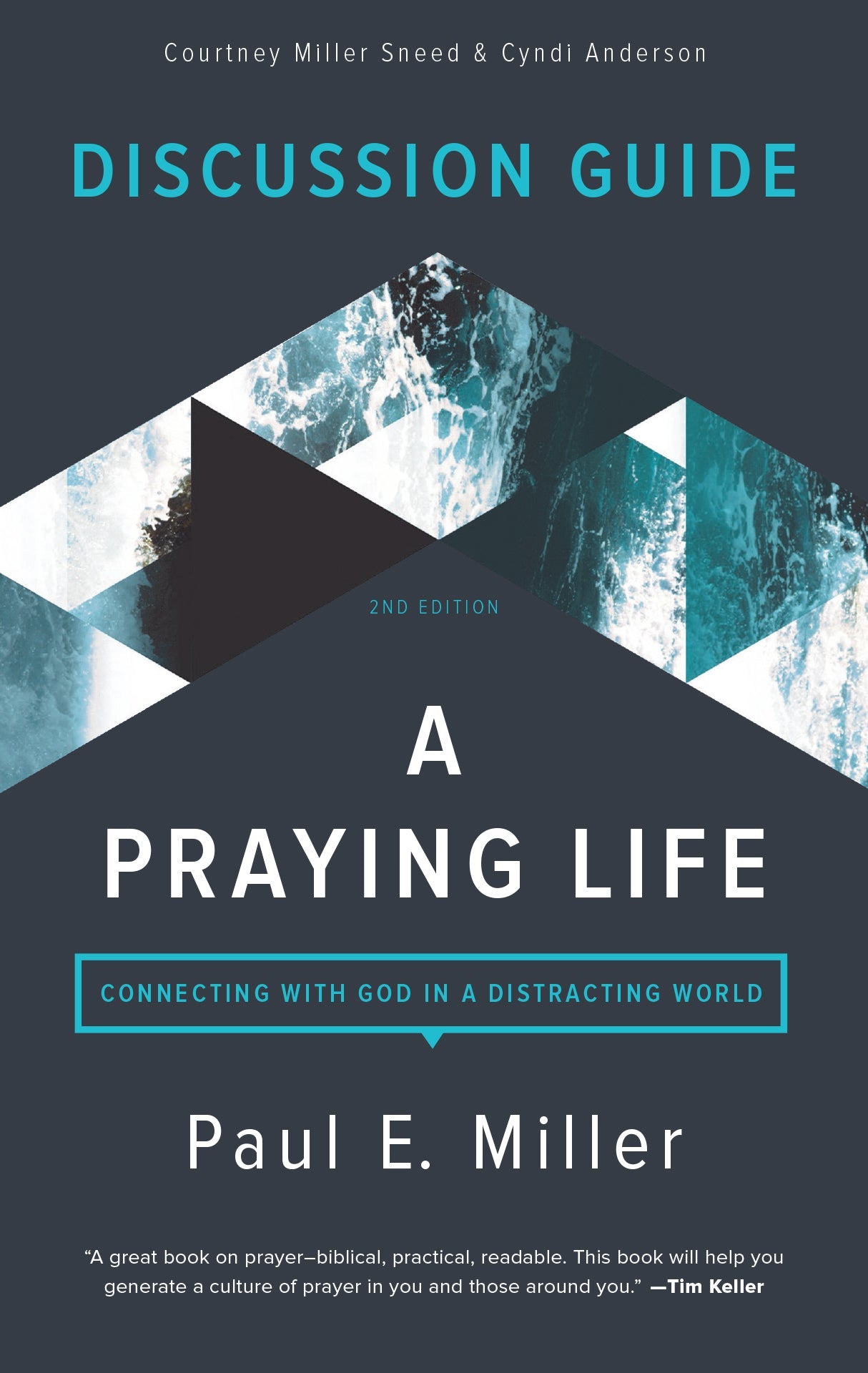 A Praying Life Discussion Guide