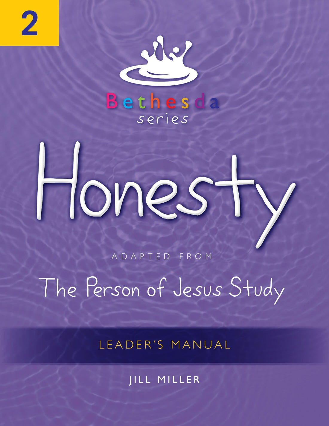 Bethesda Series, Unit 2: Honesty Leader&