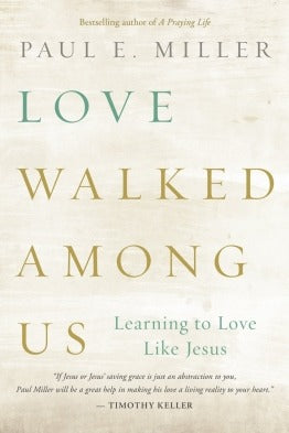 Love Walked Among Us