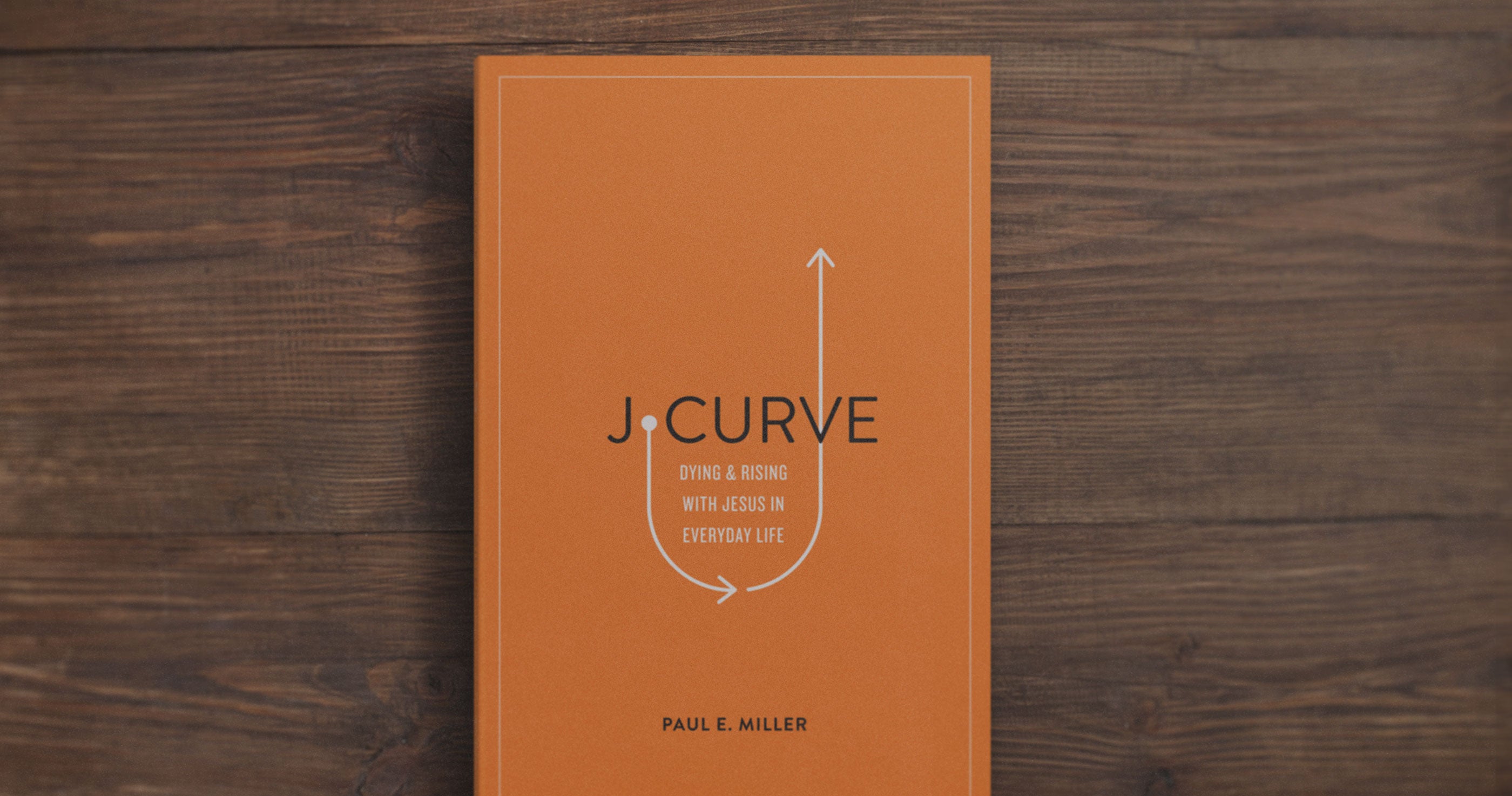 J-Curve: Dying and Rising with Jesus in Everyday Life